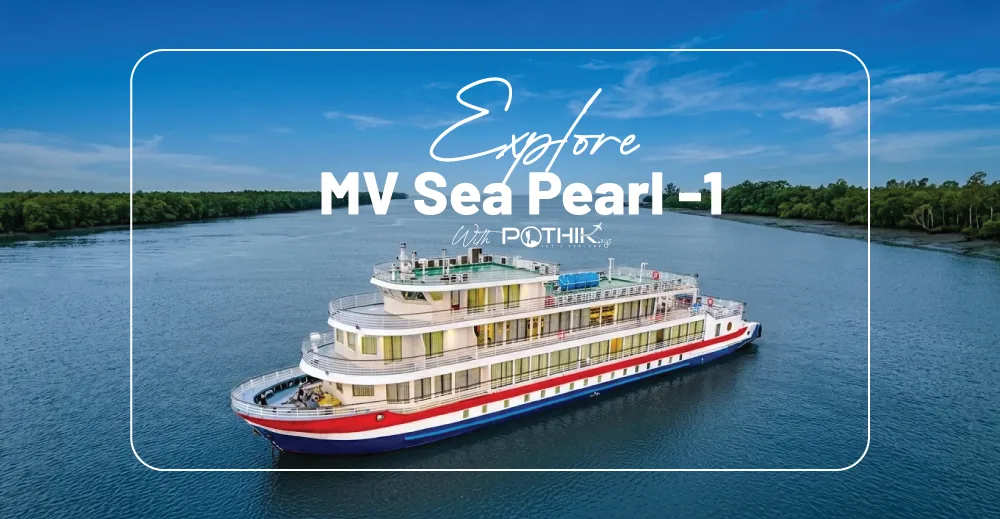 Sundarban | MV Sea Pearl Cruise-1