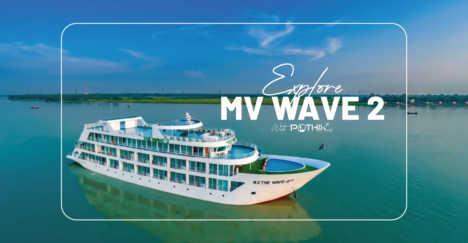 Sundarban | MV Symphony of The Wave (Wave 2)